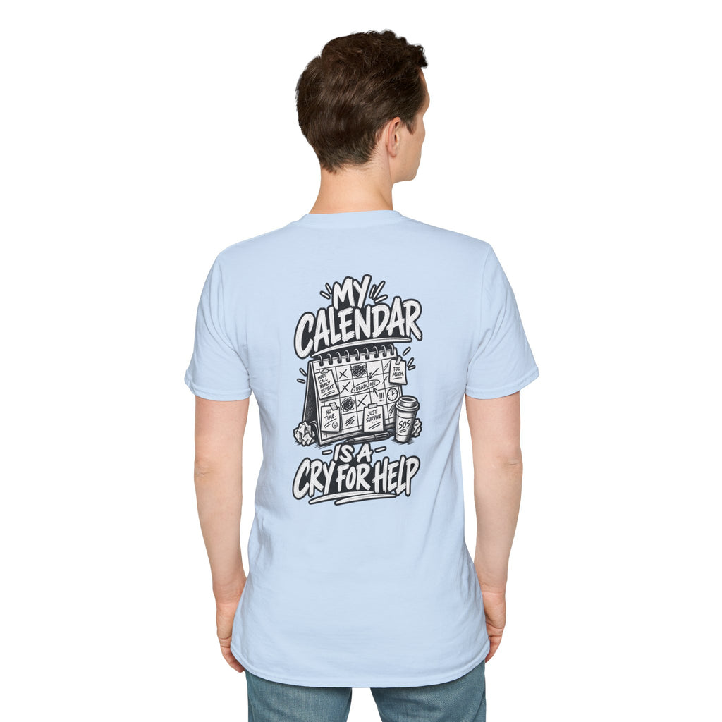 Funny Dark Humor Shirt My Calendar Is a Cry for Help Funny Office Tee Gift