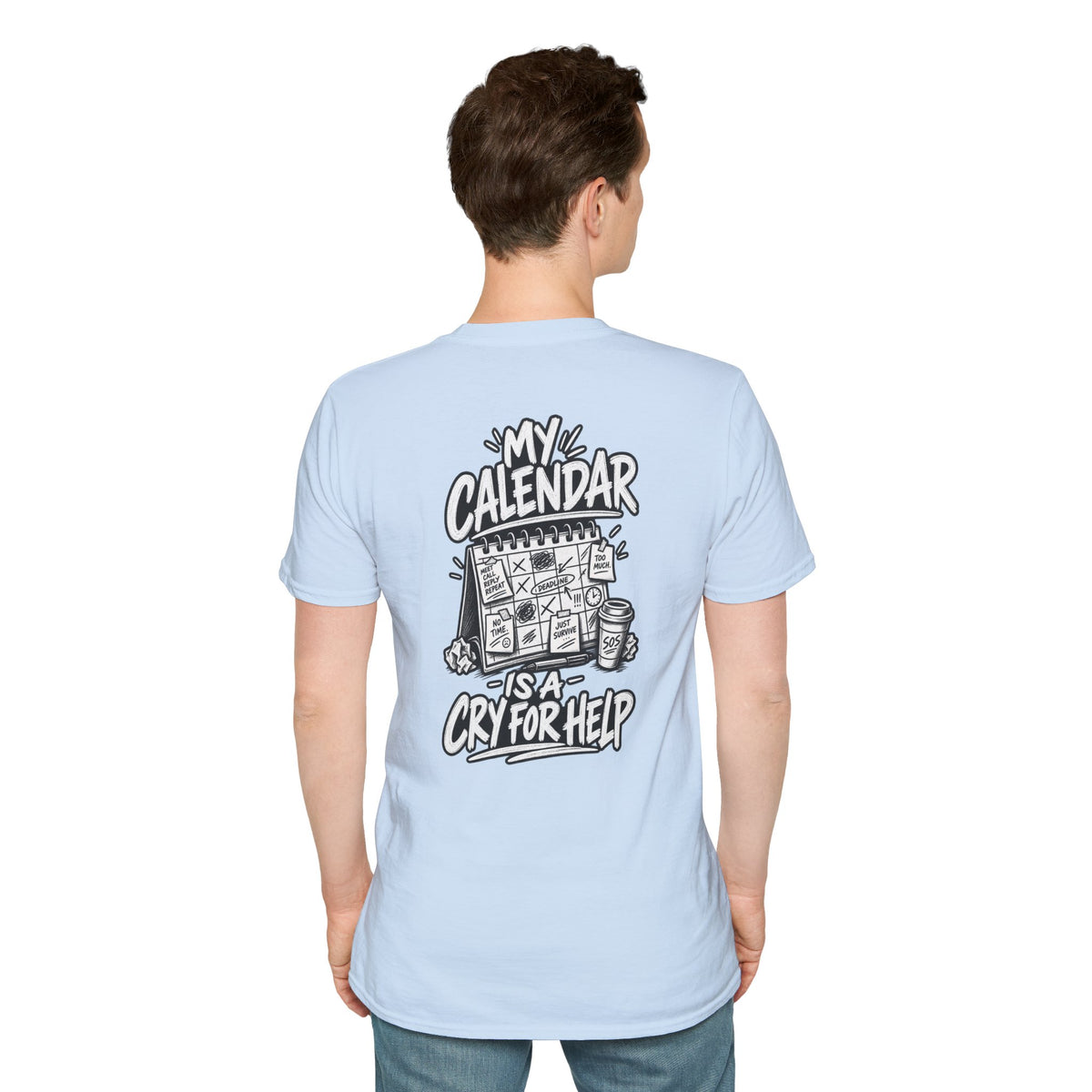 Funny Dark Humor Shirt My Calendar Is a Cry for Help Funny Office Tee Gift