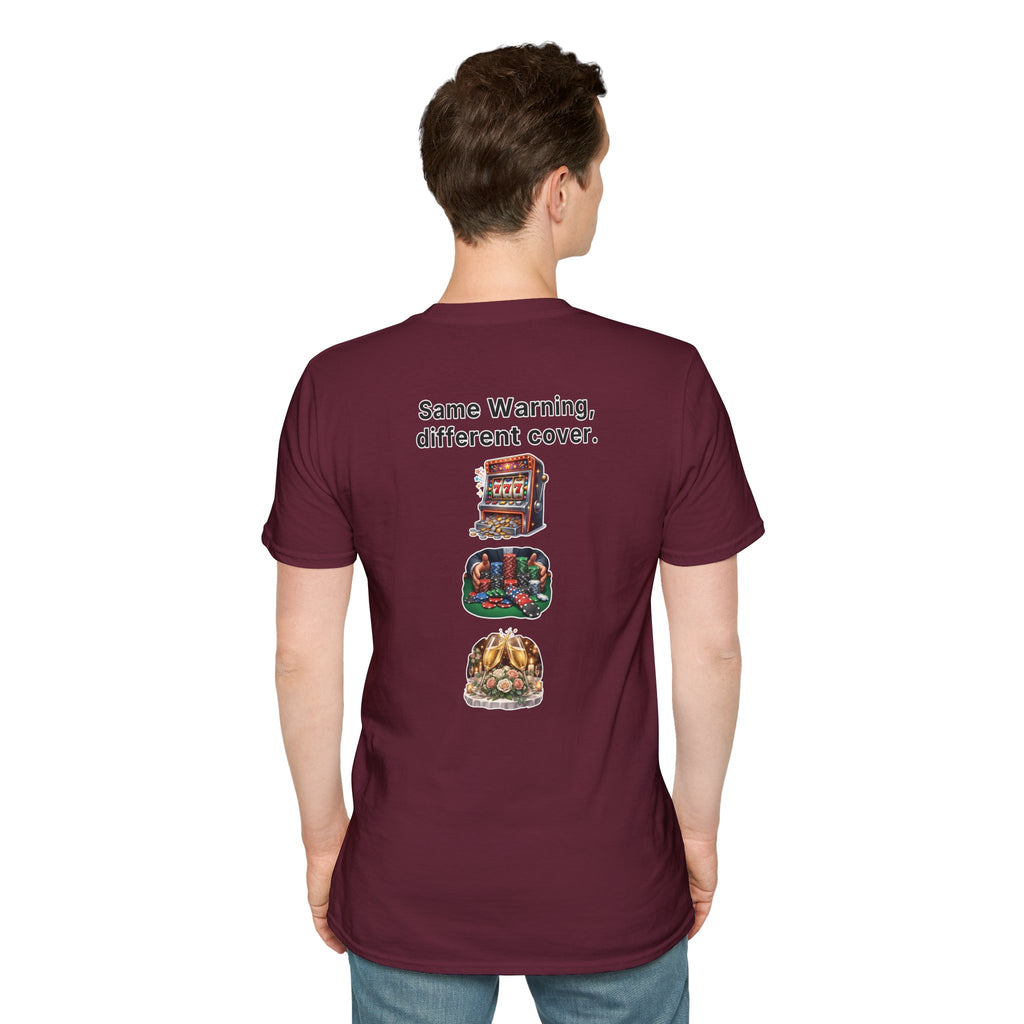 Funny Marriage T-Shirt Same Warning Different Cover Casino Gambling Wedding Humor Shirt Groom Bachelor Party Tee