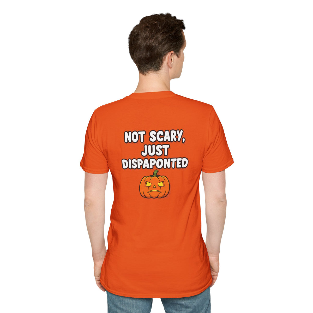 Dark Humor Halloween Shirt Not Scary Just Disappointed Funny Pumpkin Sarcastic Unisex Softstyle Tee Adult Halloween Gift