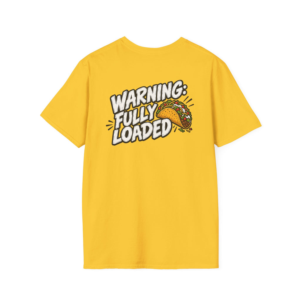D0ark Humor Funny Taco Shirt Warning Fully Loaded Novelty Food Lover Graphic Tshirt Tee Unique Gift