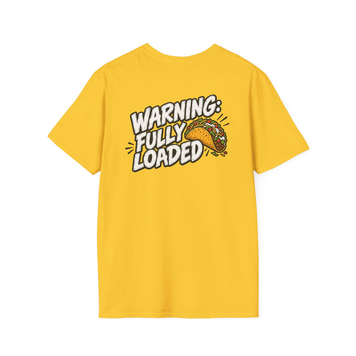D0ark Humor Funny Taco Shirt Warning Fully Loaded Novelty Food Lover Graphic Tshirt Tee Unique Gift