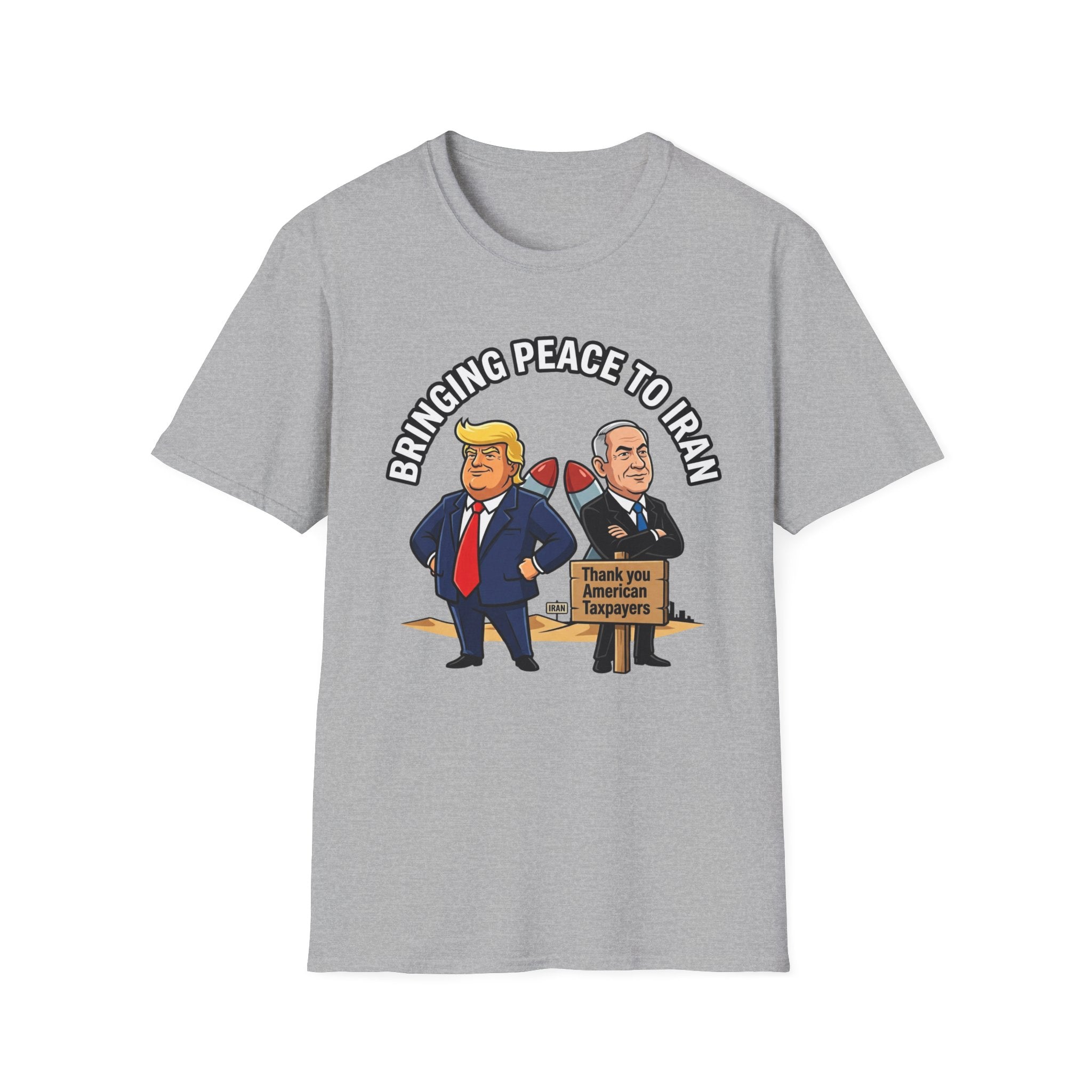 Trump T-Shirt Benjamin Netanyahu Iran War Satiric Mens Unisex Softstyle T-Shirt