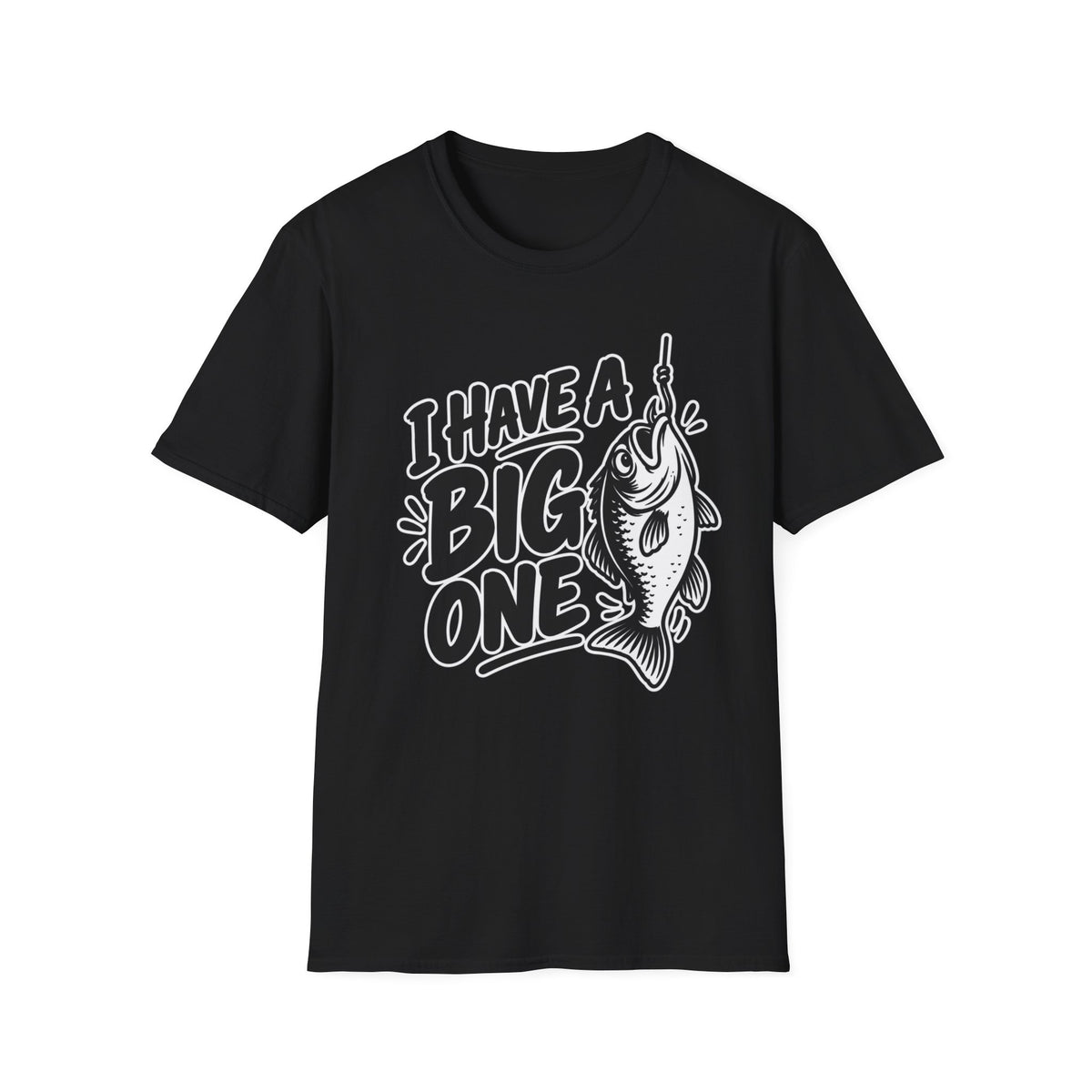 Funny Fishing Shirt I Have a Big One Novelty Unique Gift Tshirt Unisex Softstyle Graphic Tee
