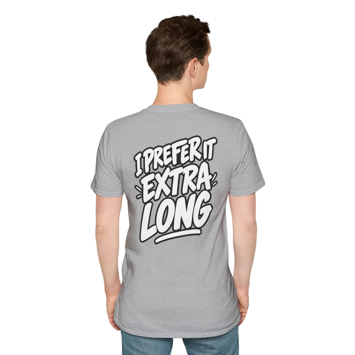 Dark Humor Funny Shirt I Prefer It Extra Long Novelty Tee Tshirt Tee Unique Gift