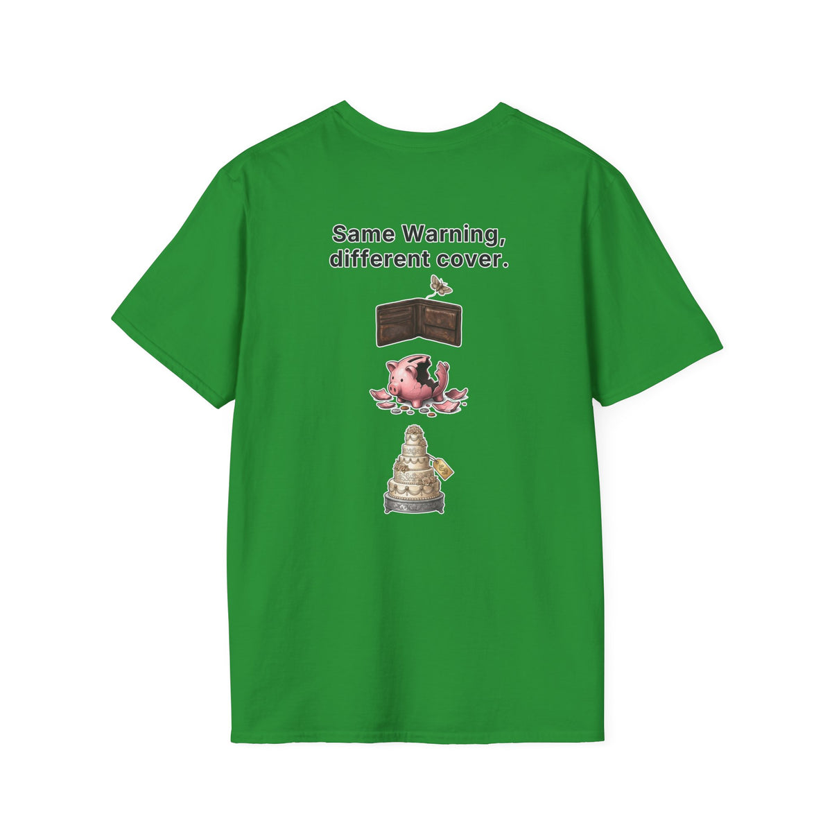 Funny Marriage T-Shirt Same Warning Different Cover Broke Wallet Wedding Humor Shirt Groom Bachelor Party Tee