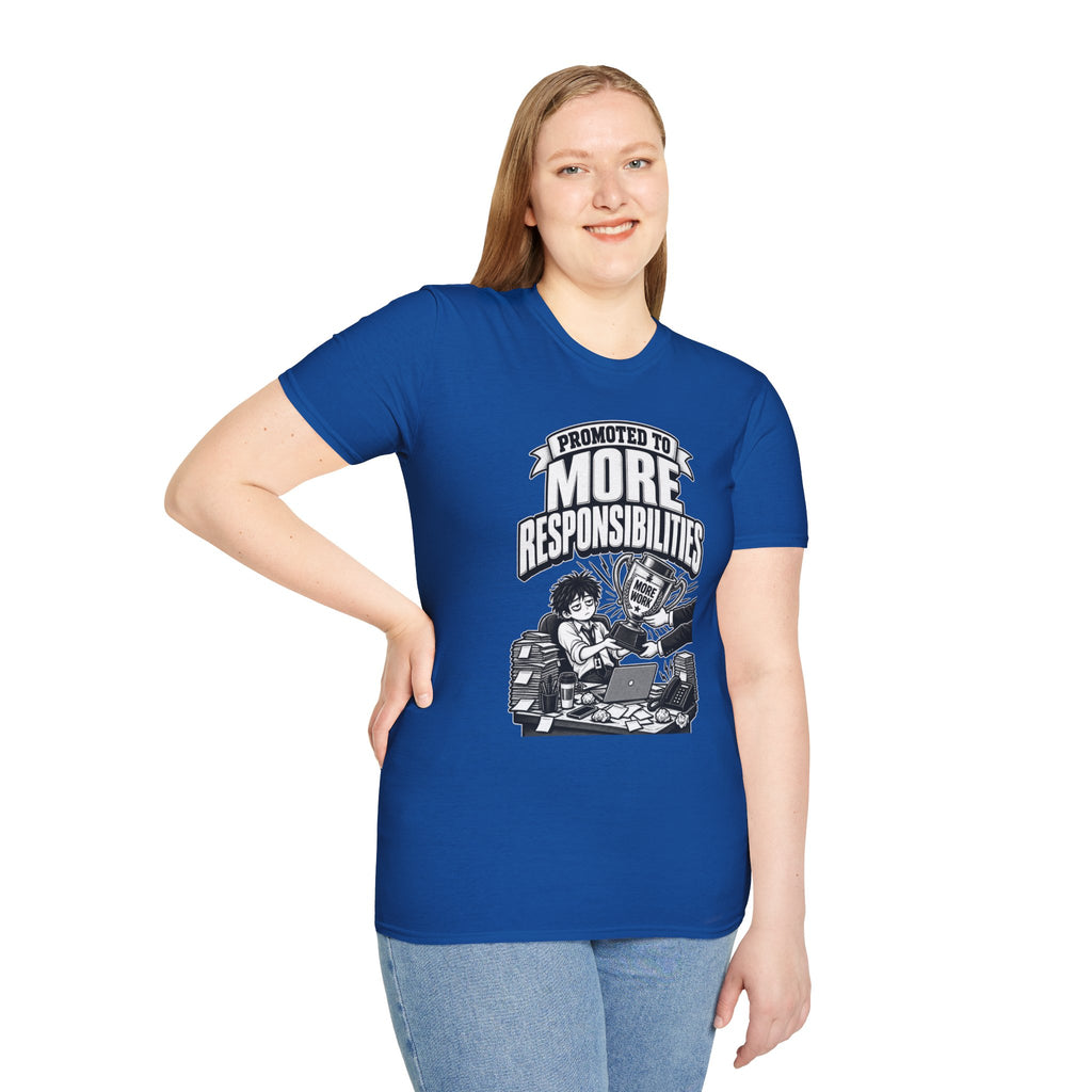 Funny Dark Humor Tshirt — Funny Office Tshirt Dark Humor Graphic Tee Unique Coworker Gift PROMOTED TO MORE RESPONSIBILITIES Shirt