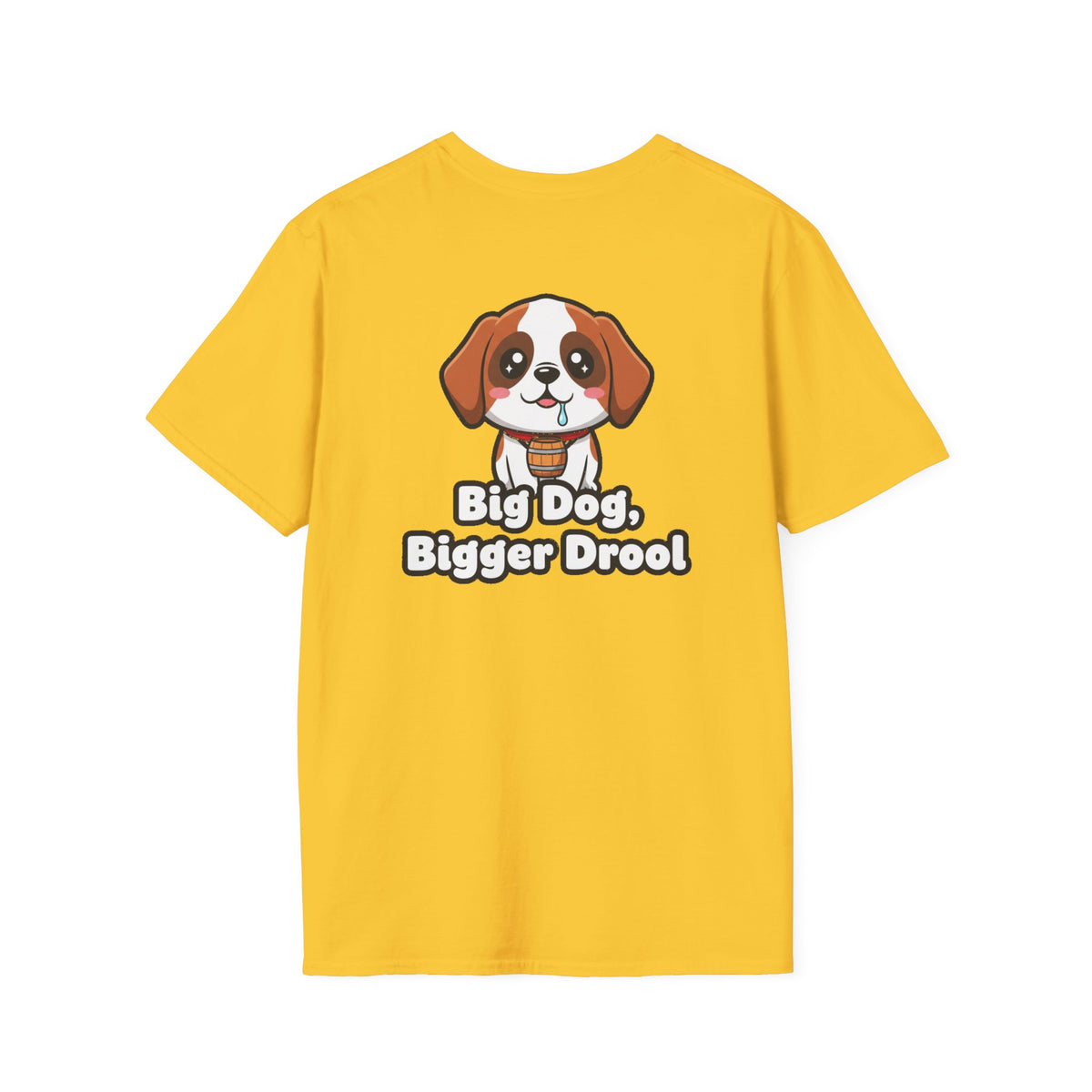 Cute Saint Bernard Shirt Big Dog, Bigger Drool Funny Dog Lover Unisex Softstyle Tee Gift
