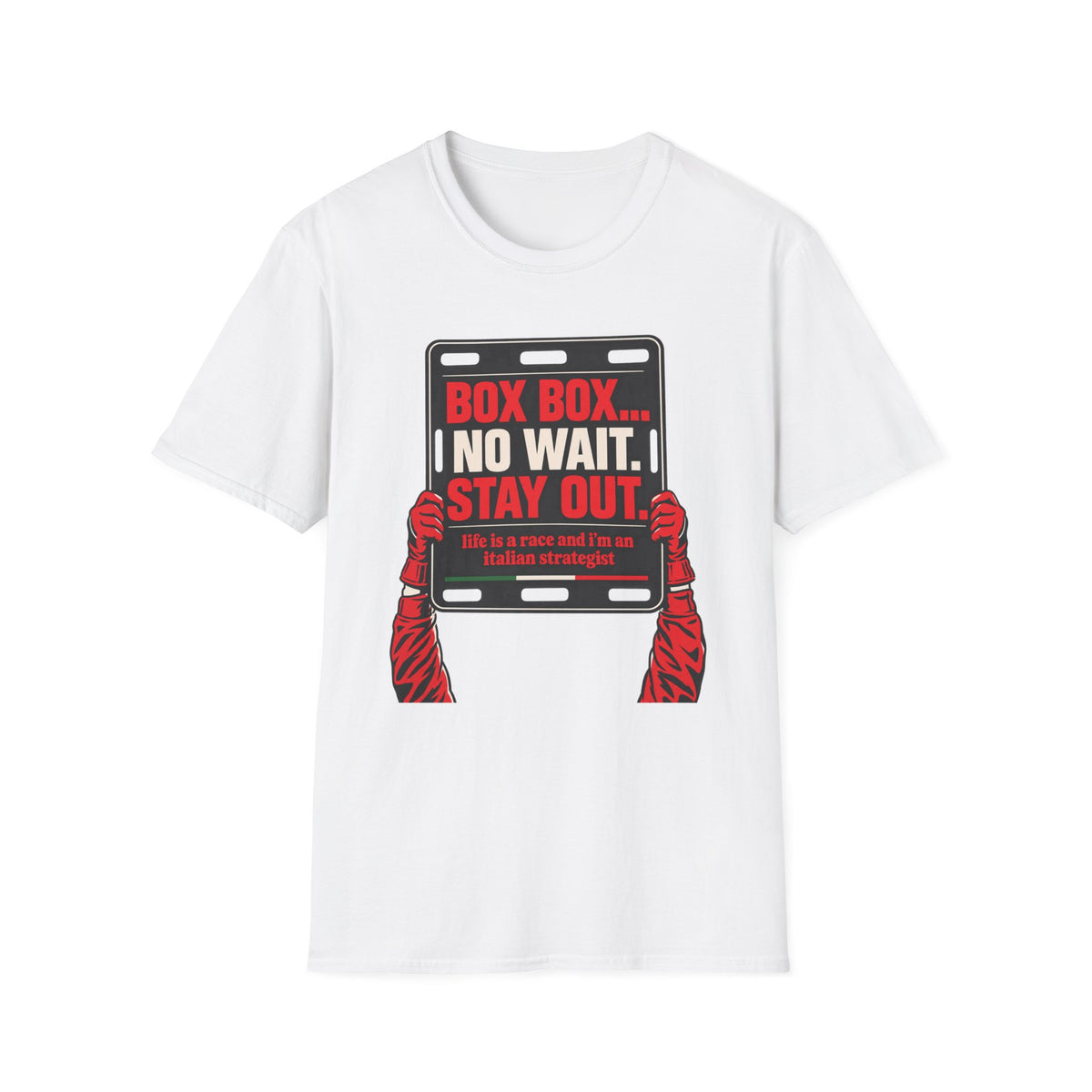 Funny Racing T-Shirt Box Box No Wait Stay Out Italian Strategist Motorsport Fan Shirt Unisex Softstyle Tee Race Day Gift