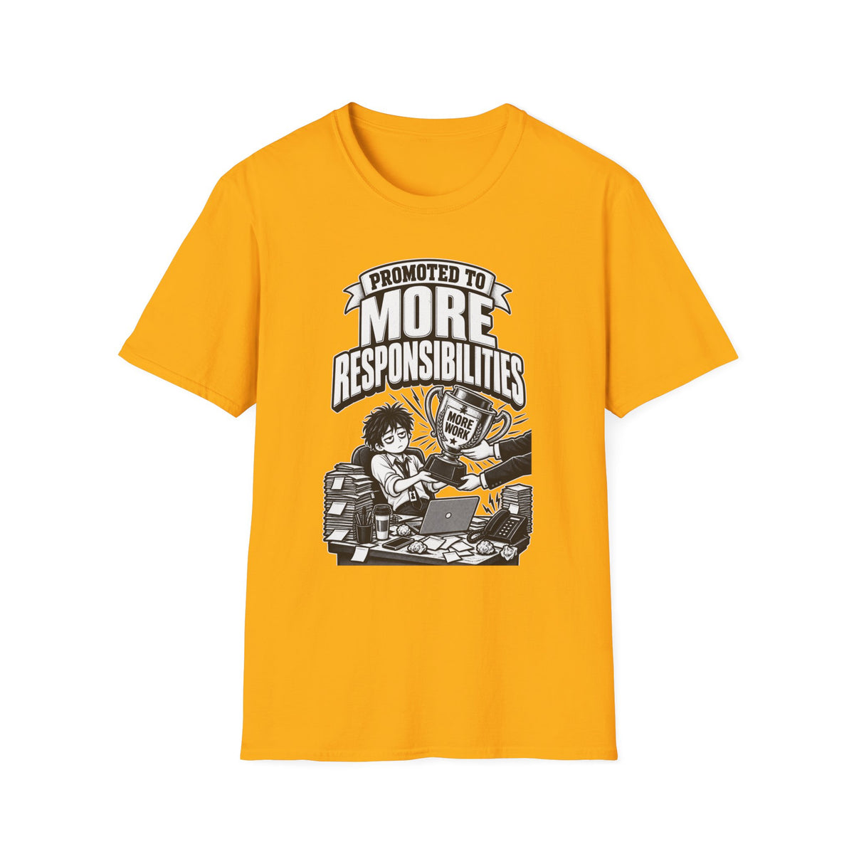 Funny Dark Humor Tshirt — Funny Office Tshirt Dark Humor Graphic Tee Unique Coworker Gift PROMOTED TO MORE RESPONSIBILITIES Shirt