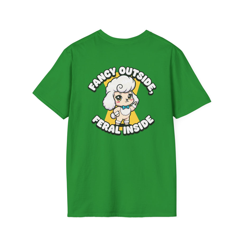 Cute Poodle Shirt Fancy Outside, Feral Inside Funny Dog Lover Unisex Softstyle Tee Gift