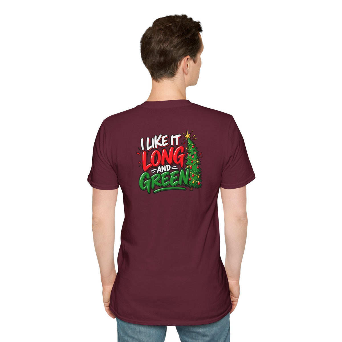 Funny Christmas Pun Tee Cheeky Holiday Shirt Dark Humor Funny Shirt I Like It Long and Green T-Shirt Unique Gift
