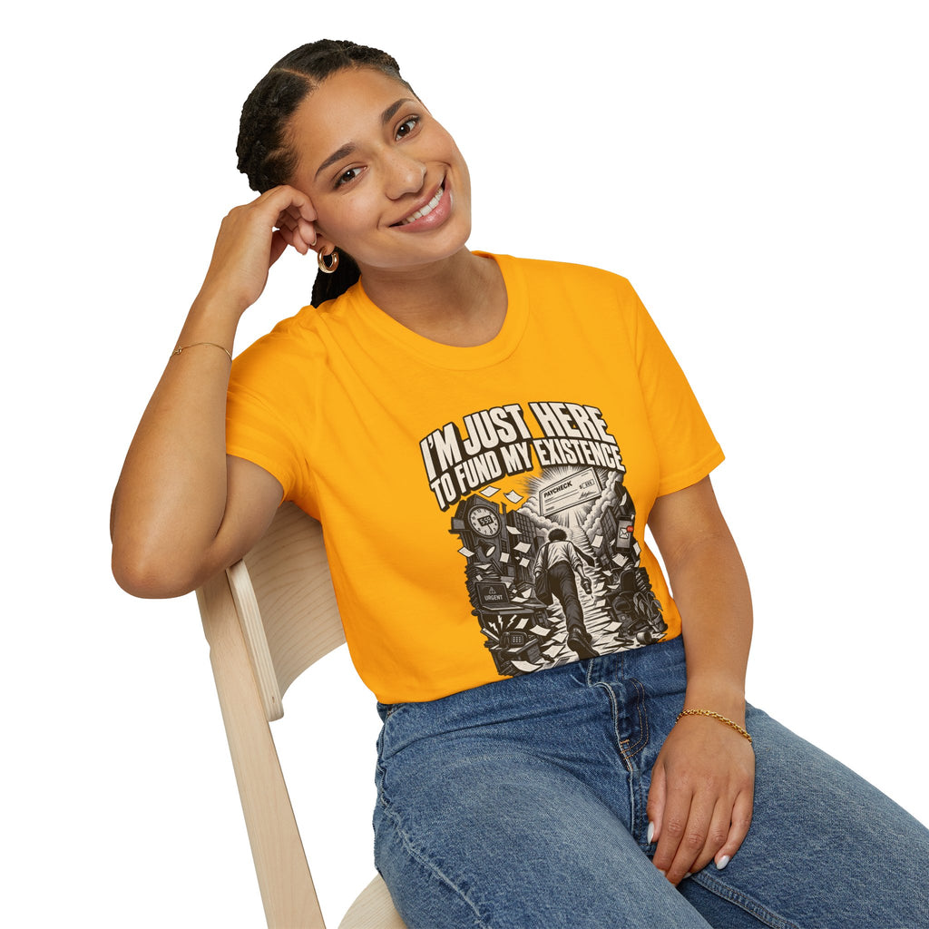 Funny Dark Humor Tshirt — Funny Office Tshirt Dark Humor Graphic Tee Unique Coworker Gift I'M JUST HERE TO FUND MY EXISTENCE Shirt