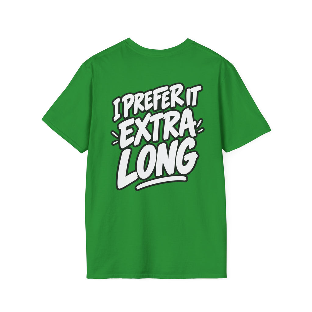 Dark Humor Funny Shirt I Prefer It Extra Long Novelty Tee Tshirt Tee Unique Gift