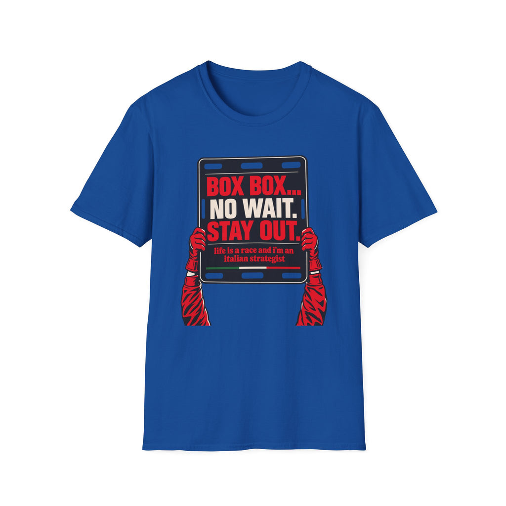 Funny Racing T-Shirt Box Box No Wait Stay Out Italian Strategist Motorsport Fan Shirt Unisex Softstyle Tee Race Day Gift