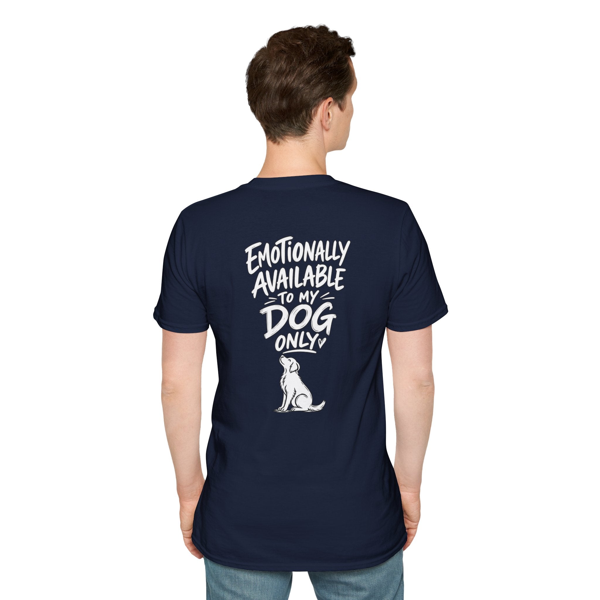Emotionally Available to My Dog Only Shirt — Dog Dad Dark Humor Tshirt Funny Tshirt Gift Dod Mom Tshirt