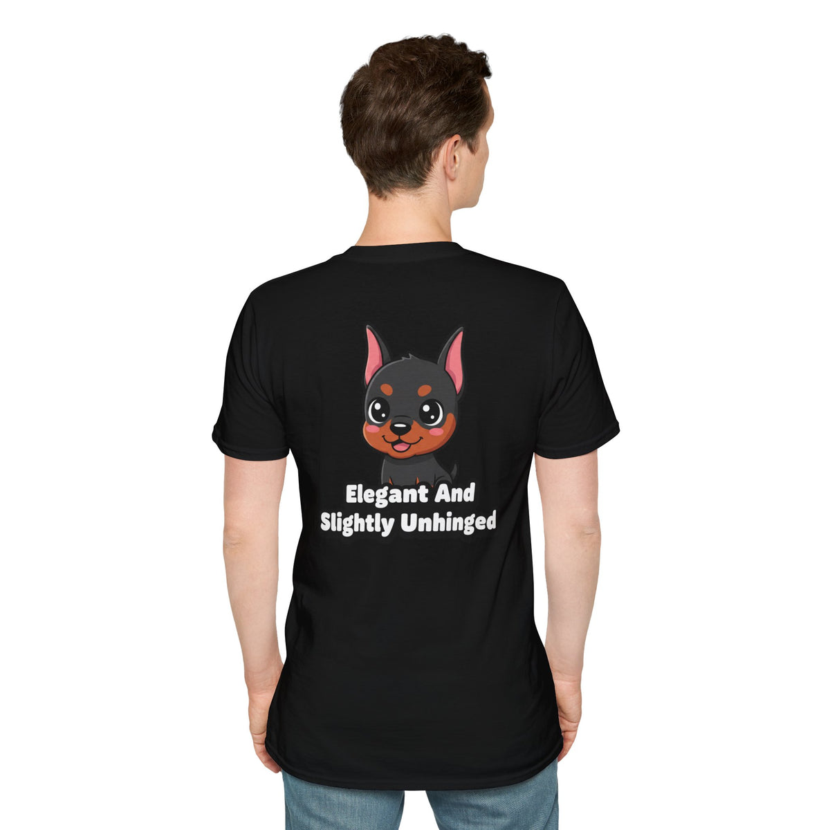 Cute Doberman Shirt Elegant And Slightly Unhinged Funny Dog Lover Unisex Softstyle Tee Gift