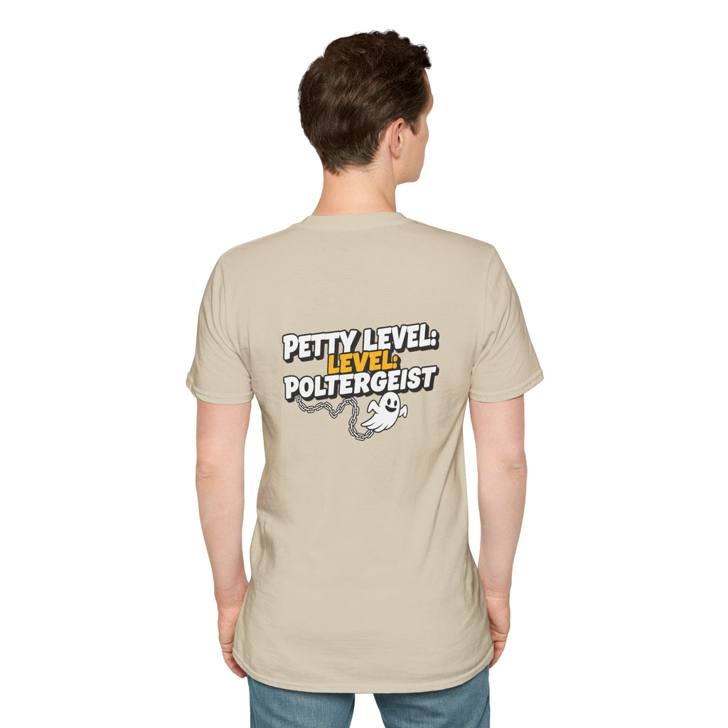 Dark Humor Halloween Shirt Petty Level Poltergeist Funny Ghost Sarcastic Unisex Softstyle Tee Adult Halloween Gift