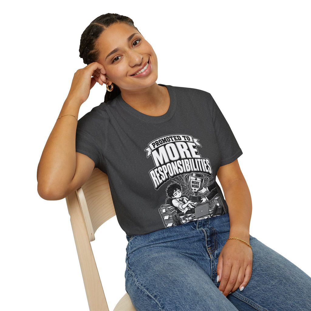 Funny Dark Humor Tshirt — Funny Office Tshirt Dark Humor Graphic Tee Unique Coworker Gift PROMOTED TO MORE RESPONSIBILITIES Shirt