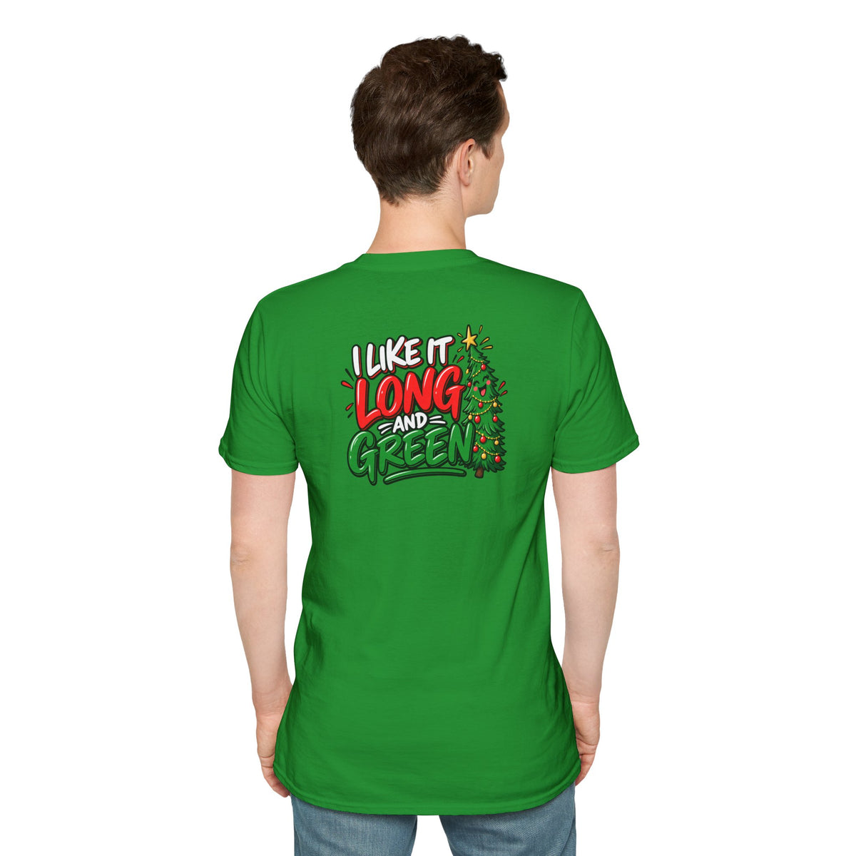 Funny Christmas Pun Tee Cheeky Holiday Shirt Dark Humor Funny Shirt I Like It Long and Green T-Shirt Unique Gift