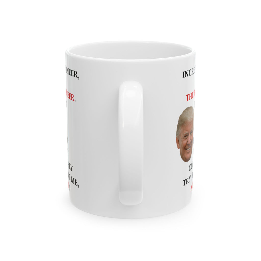 Funny Donald Trump Coffee Mug Great Engineer Gift Unique Novelty Cup Engineers