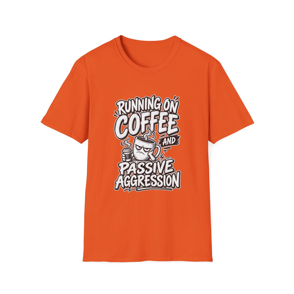 Funny Dark Humor Tshirt — Funny Office Tshirt Dark Humor Graphic Tee Unique Coworker Gift  RUNNING ON COFFEE AND PASSIVE AGGRESSION Shirt