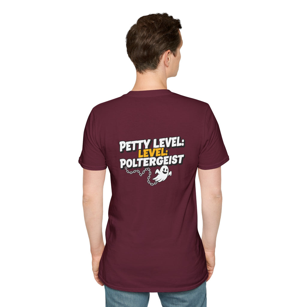 Dark Humor Halloween Shirt Petty Level Poltergeist Funny Ghost Sarcastic Unisex Softstyle Tee Adult Halloween Gift