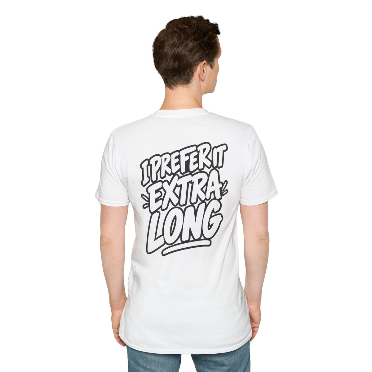 Dark Humor Funny Shirt I Prefer It Extra Long Novelty Tee Tshirt Tee Unique Gift