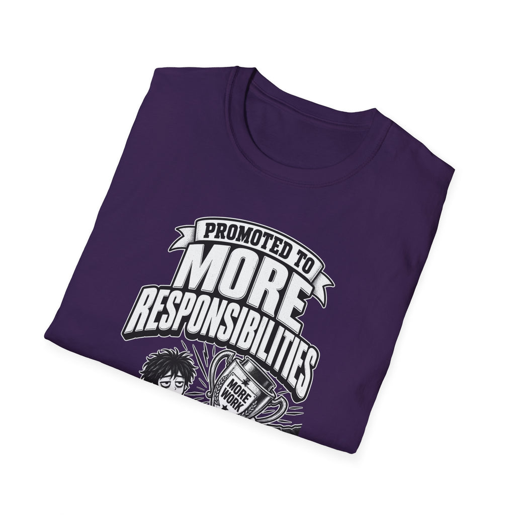 Funny Dark Humor Tshirt — Funny Office Tshirt Dark Humor Graphic Tee Unique Coworker Gift PROMOTED TO MORE RESPONSIBILITIES Shirt