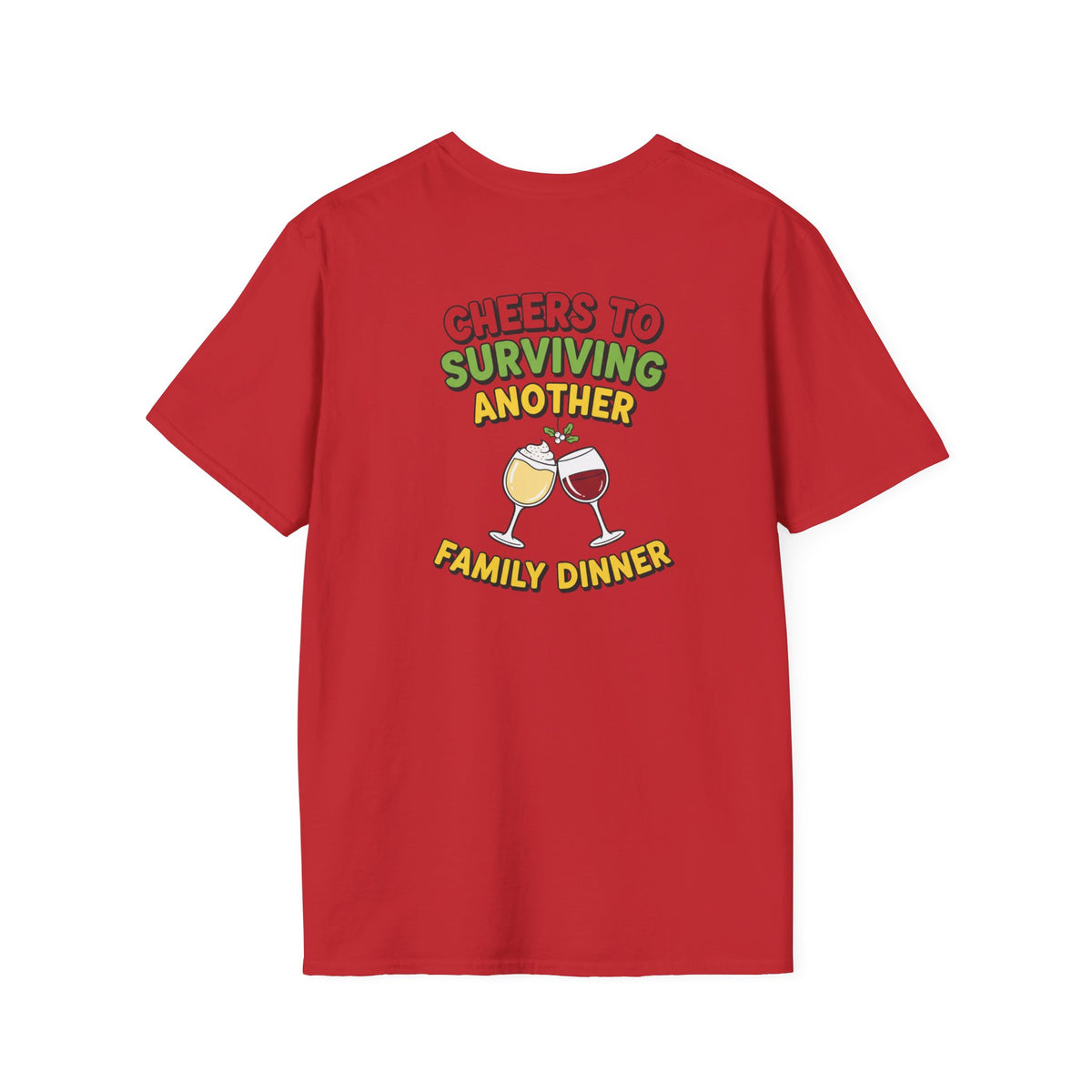 Dark Humor Christmas Shirt Cheers To Surviving Another Family Dinner Funny Sarcastic Unisex Softstyle Tee Adult Christmas Gift