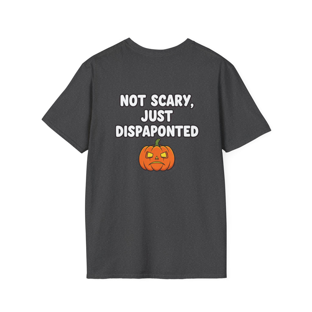 Dark Humor Halloween Shirt Not Scary Just Disappointed Funny Pumpkin Sarcastic Unisex Softstyle Tee Adult Halloween Gift