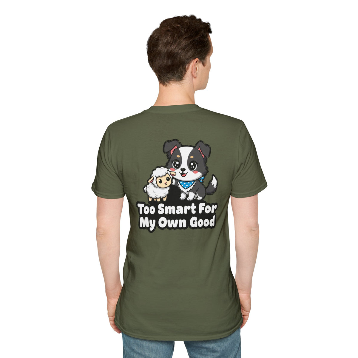 Cute Border Collie Shirt Too Smart For My Own Good Funny Dog Lover Unisex Softstyle Tee Gift