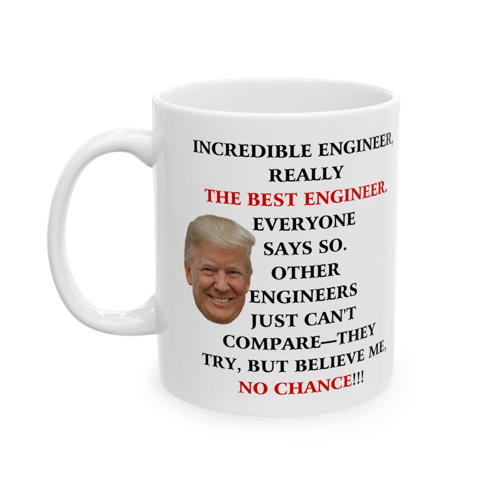 Funny Donald Trump Coffee Mug Great Engineer Gift Unique Novelty Cup Engineers