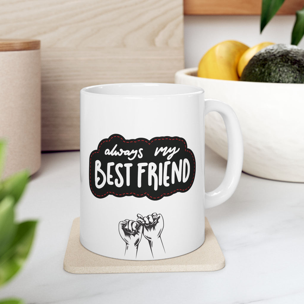 Best Friend Funny Mug Gift Best Friendship Mugs My Friend Cute Cup Coffee 11oz