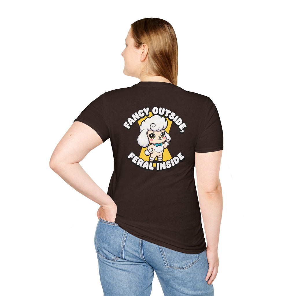 Cute Poodle Shirt Fancy Outside, Feral Inside Funny Dog Lover Unisex Softstyle Tee Gift