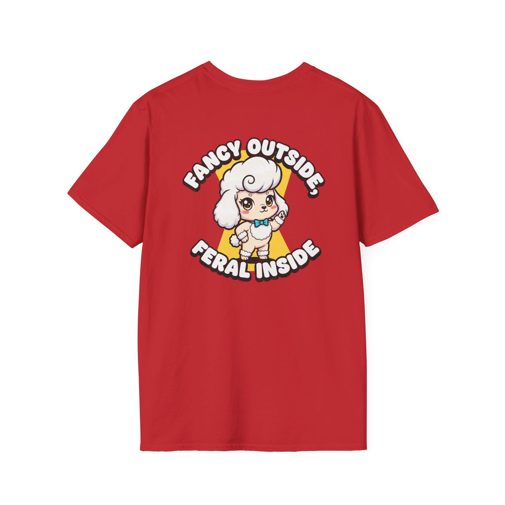 Cute Poodle Shirt Fancy Outside, Feral Inside Funny Dog Lover Unisex Softstyle Tee Gift