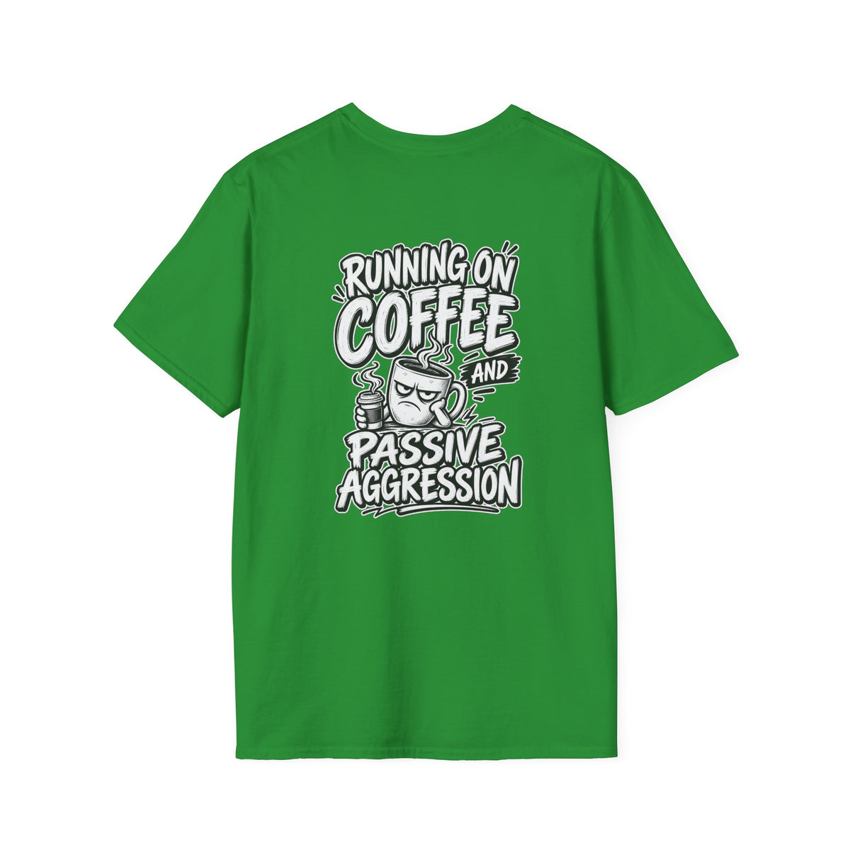 Funny Dark Humor Tshirt Running on Coffee and Passive Aggression Funny Office Tee Gift