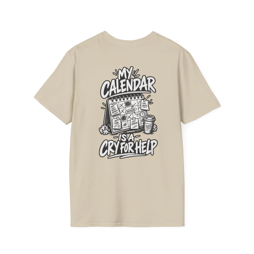 Funny Dark Humor Shirt My Calendar Is a Cry for Help Funny Office Tee Gift