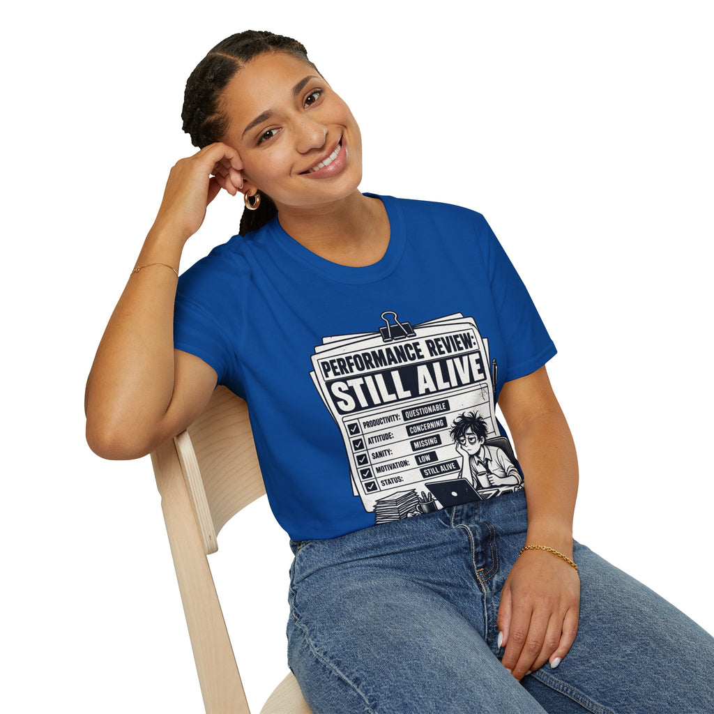 Funny Dark Humor Tshirt — Funny Office Tshirt Dark Humor Graphic Tee Unique Coworker Gift STILL ALIVE Shirt