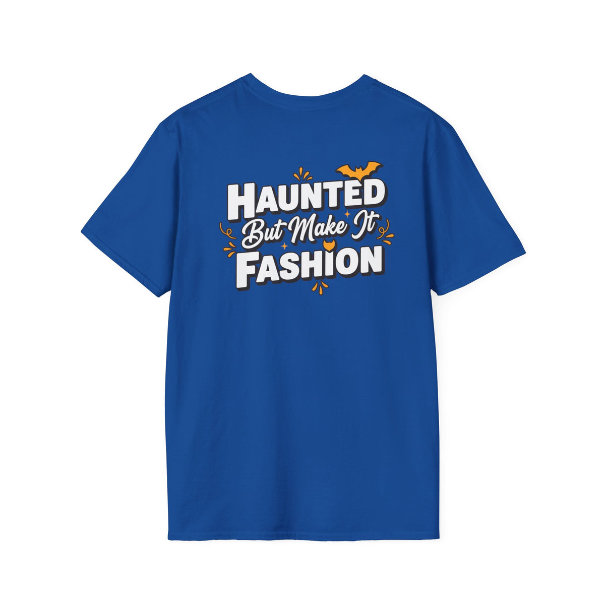 Dark Humor Halloween Shirt Haunted But Make It Fashion Funny Sarcastic Unisex Softstyle Tee Adult Halloween Gift
