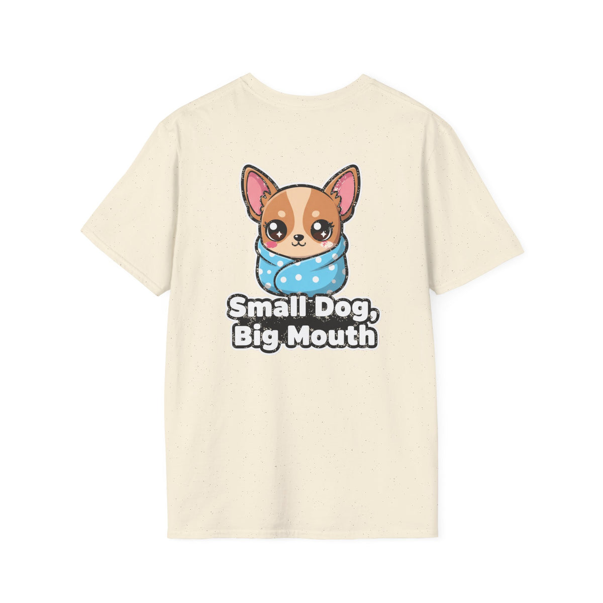 Cute Chihuahua Shirt Small Dog, Big Mouth Funny Dog Lover Unisex Softstyle Tee Gift