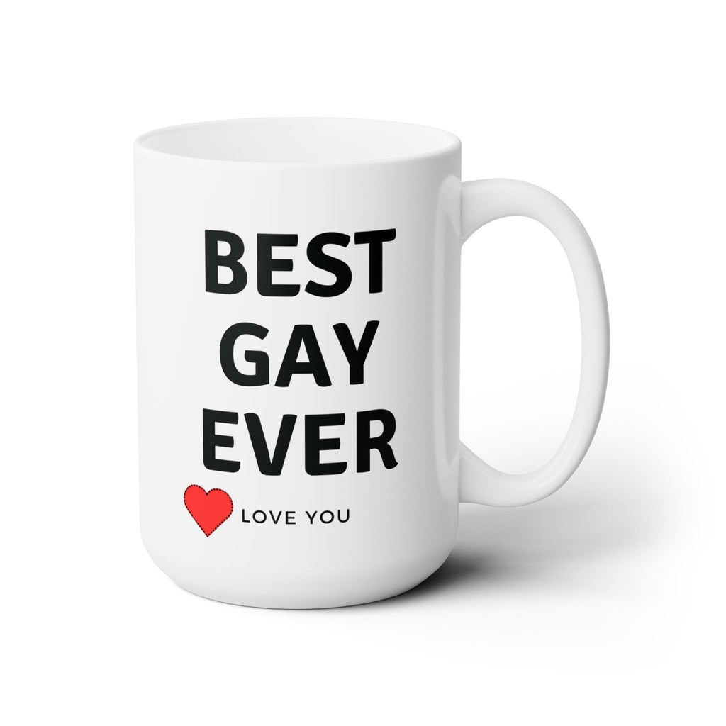 Best Gay Ever Love You Tea Coffee Mug Gift For Friends Birthday LGBT New 15oz