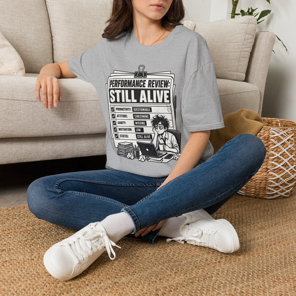 Funny Dark Humor Tshirt — Funny Office Tshirt Dark Humor Graphic Tee Unique Coworker Gift STILL ALIVE Shirt