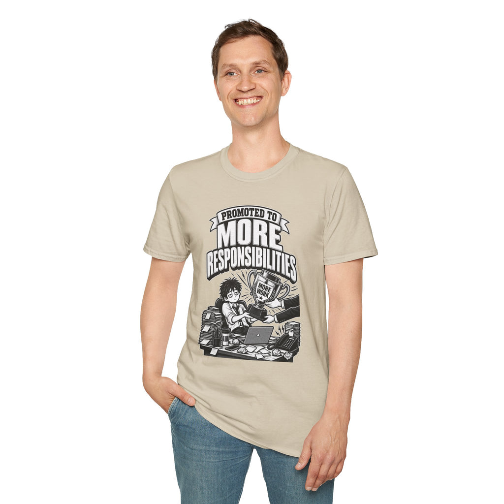 Funny Dark Humor Tshirt — Funny Office Tshirt Dark Humor Graphic Tee Unique Coworker Gift PROMOTED TO MORE RESPONSIBILITIES Shirt
