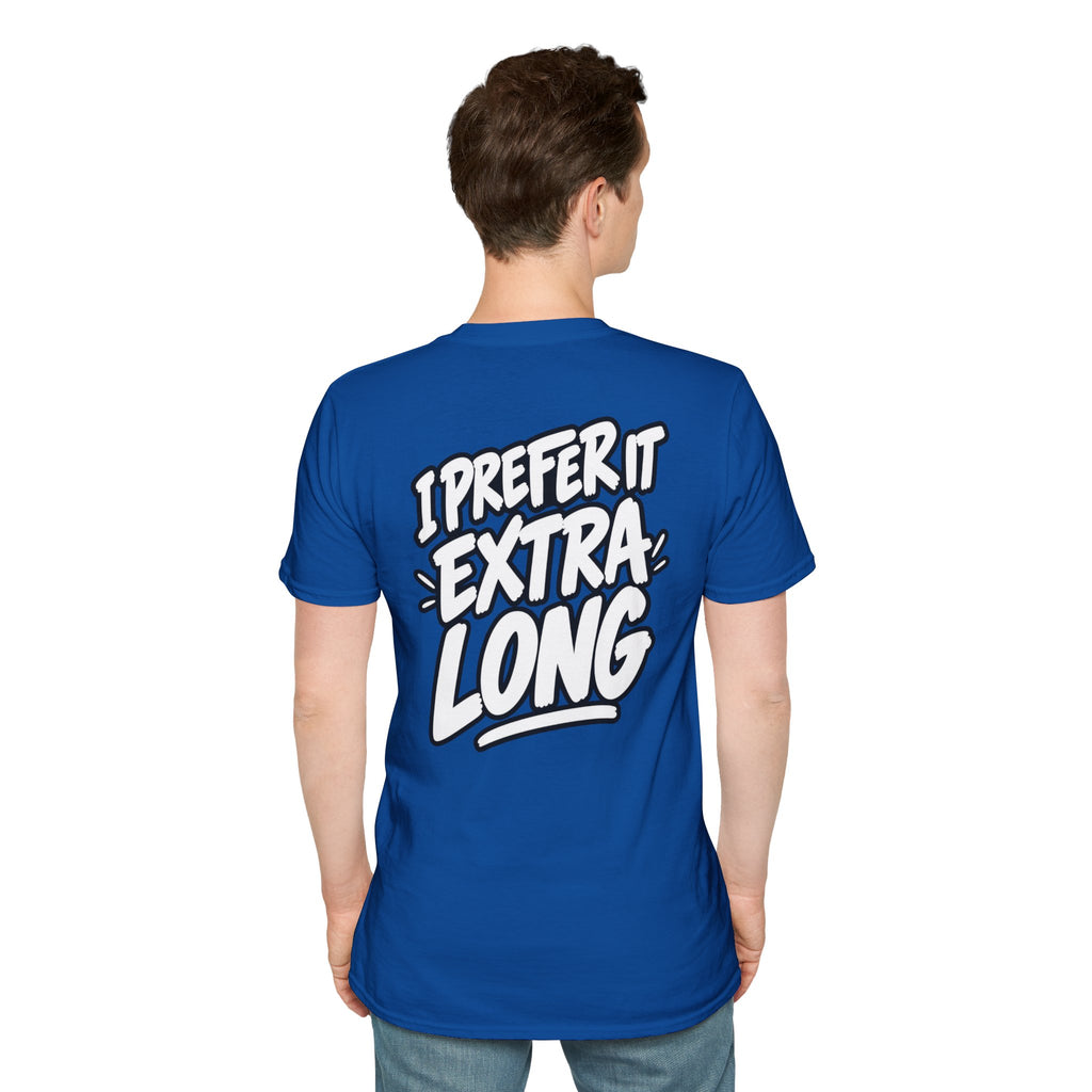 Dark Humor Funny Shirt I Prefer It Extra Long Novelty Tee Tshirt Tee Unique Gift
