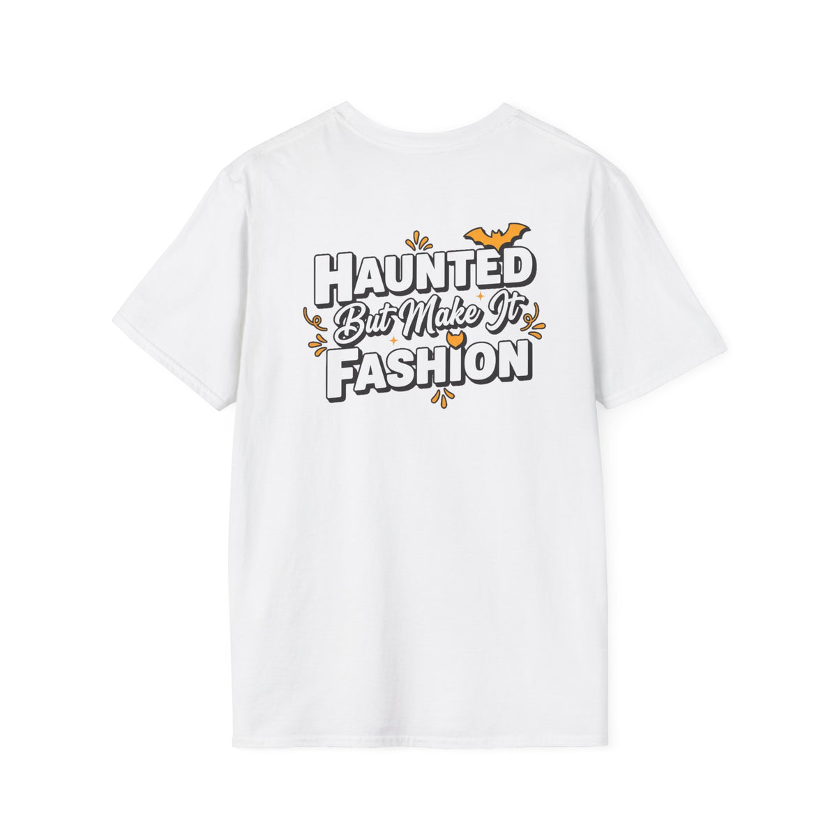 Dark Humor Halloween Shirt Haunted But Make It Fashion Funny Sarcastic Unisex Softstyle Tee Adult Halloween Gift