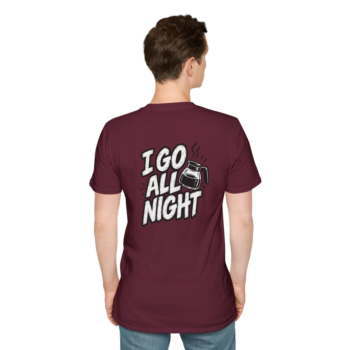 Dark Humor Funny Coffee Shirt I Go All Night Novelty Coffee Lover Graphic Tee Unique Tshirt Gift