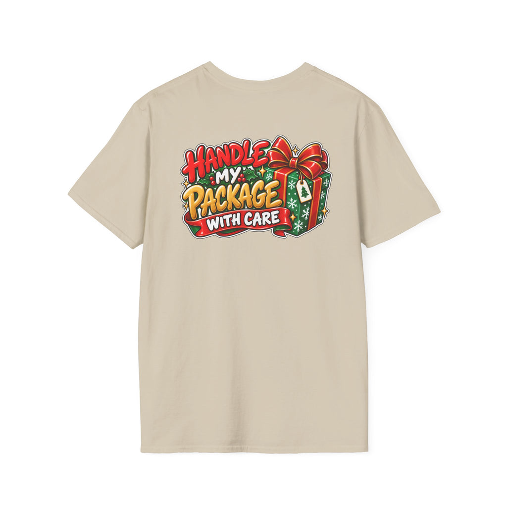 Funny Christmas Pun Tee Cheeky Holiday Shirt Dark Humor Funny Shirt HANDLE MY PACKAGE WITH CARE T-Shirt Unique Gift