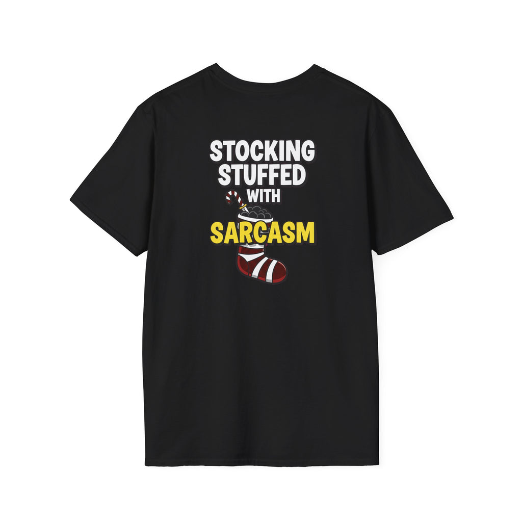 Dark Humor Christmas Shirt Stocking Stuffed With Sarcasm Funny Sarcastic Unisex Softstyle Tee Adult Christmas Gift