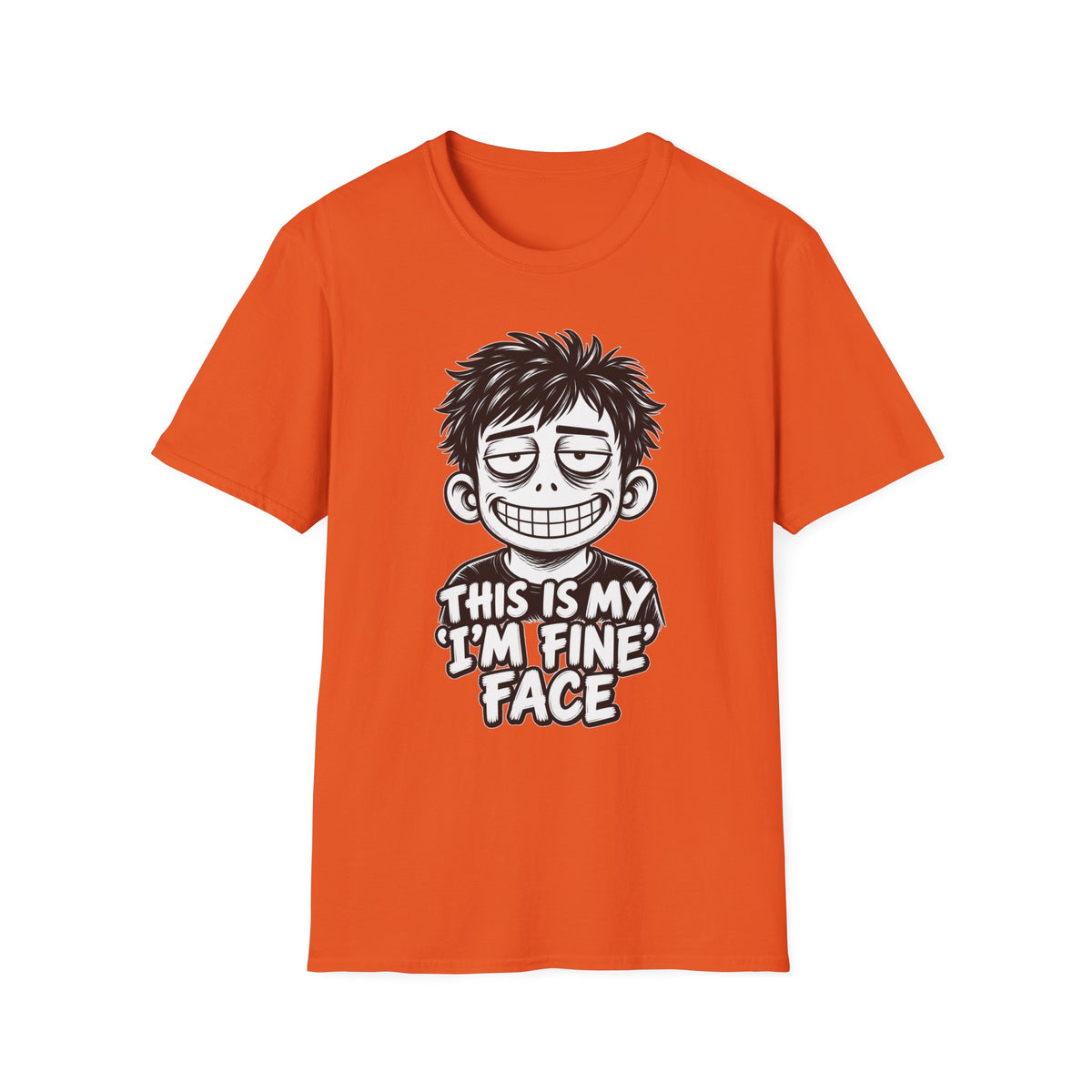 Funny Dark Humor Shirt This Is My I'm Fine Face Funny Office Tee Unique Gift